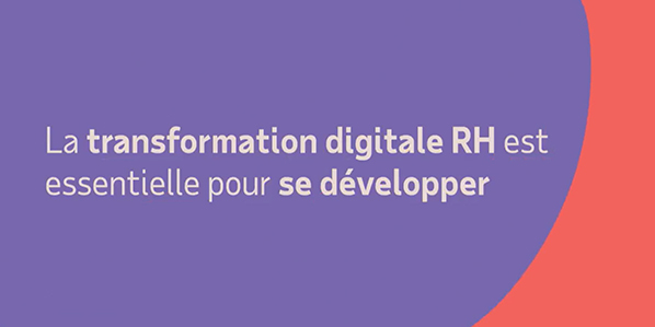 Vidéo La transformation digitale RH