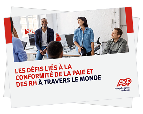 Guide « Les défis liés à la conformité de la paie et des RH à travers le monde »