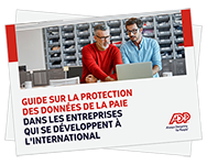 Protéger vos données liées à la paie lors de votre expansion internationale