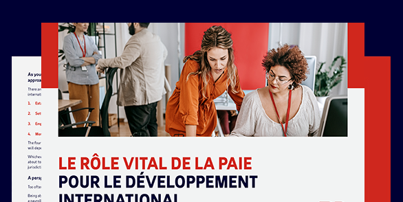 Quels sont les besoins des entreprises en matière de paie lors de leur expansion internationale ?