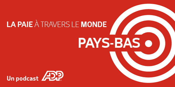 Tout ce qu'il faut savoir sur la gestion de la paie aux Pays-Bas