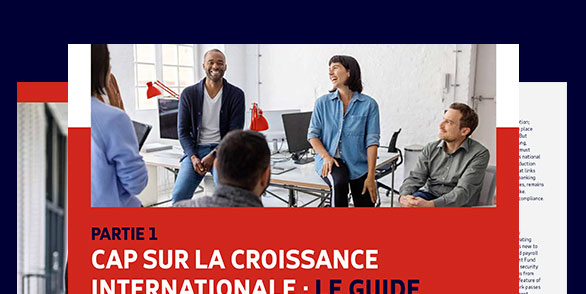 Cap sur la croissance internationale : le guide ultime de l'expansion HCM à l'international - partie 1